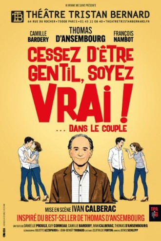 Affiche pour Cessez d'être gentil, soyez vrai !