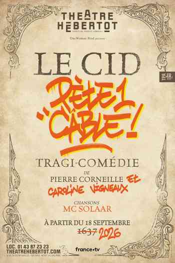 Affiche pour Le Cid p&egrave;te un c&acirc;ble