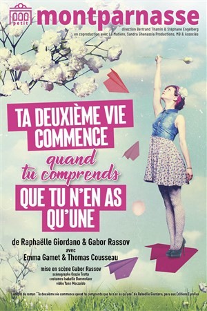 Affiche pour Ta deuxième vie commence quand tu comprends que tu n'en a qu'une